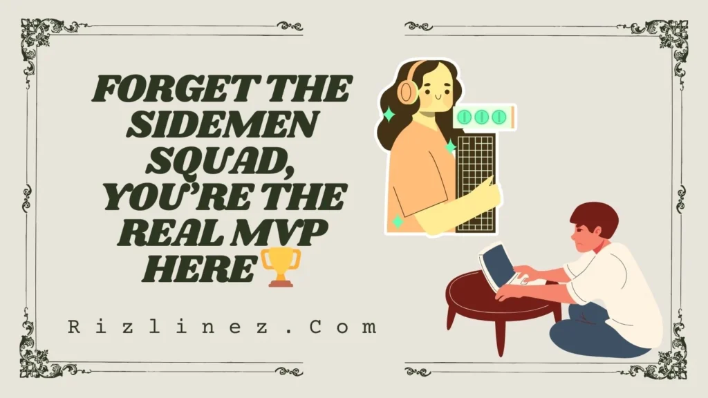 Best Sidemen Rizz Lines