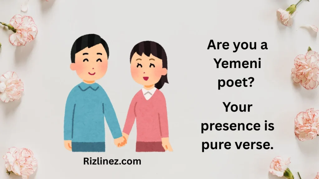 Bold Yemeni Rizz Lines