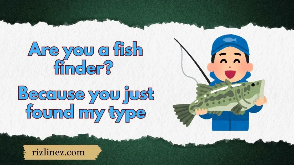 Cheesy Fishing Rizz Lines