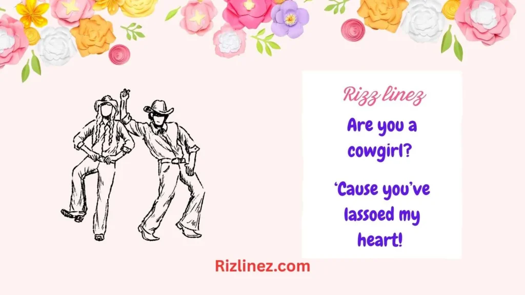 Cowboy and Cowgirl Rizz Lines