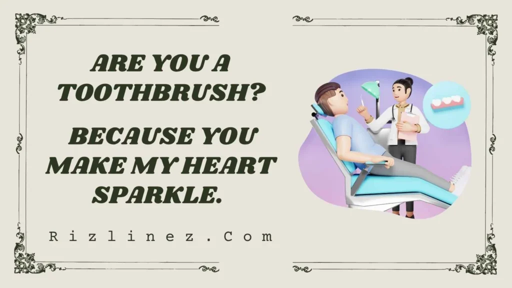 Cute Dentist Rizz Lines