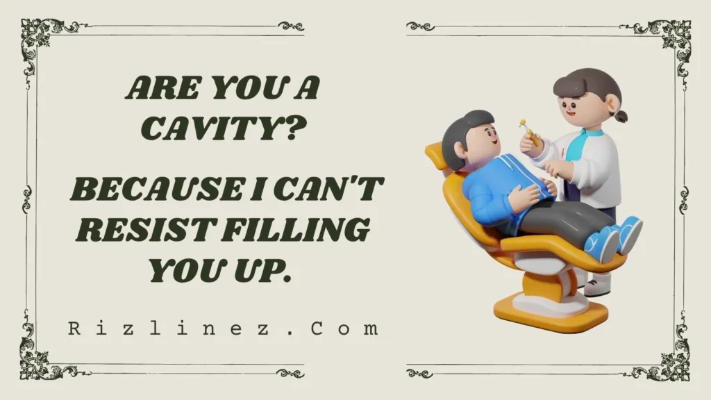 Funny Dentist Rizz Lines