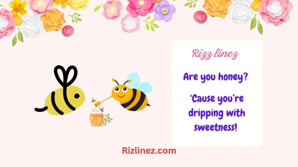 Honey Sweet Rizz Lines