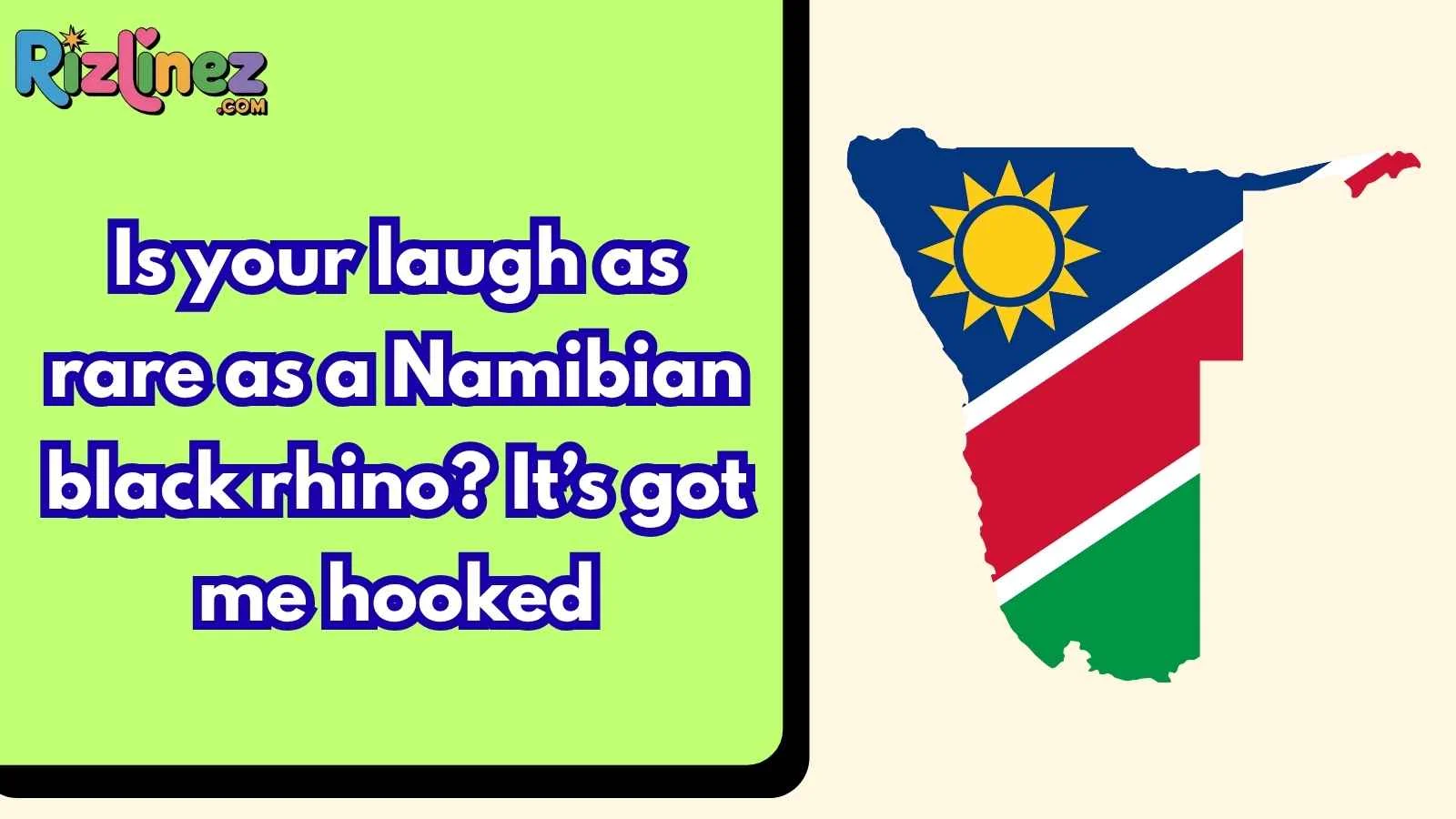 Namibian Rizz Lines