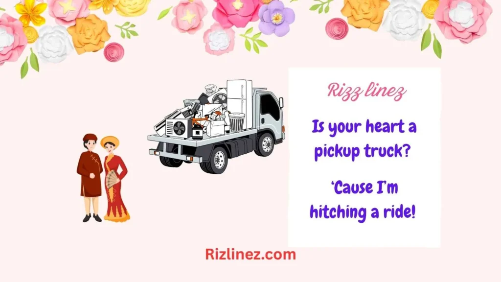 Pickup Truck Rizz Lines