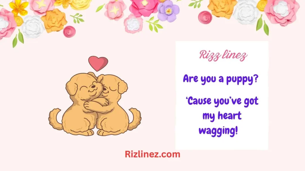 Puppy Love Rizz Lines