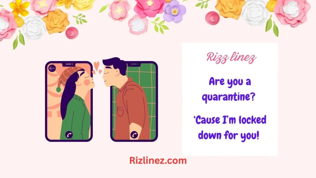 Quarantine Rizz Lines
