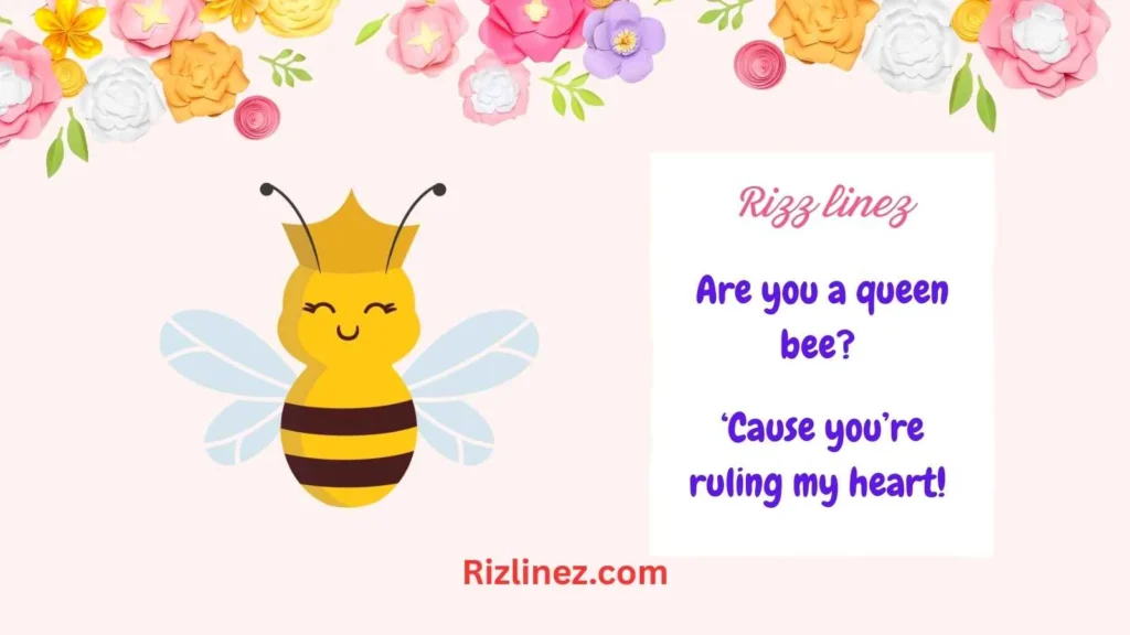 Queen Bee Rizz Lines