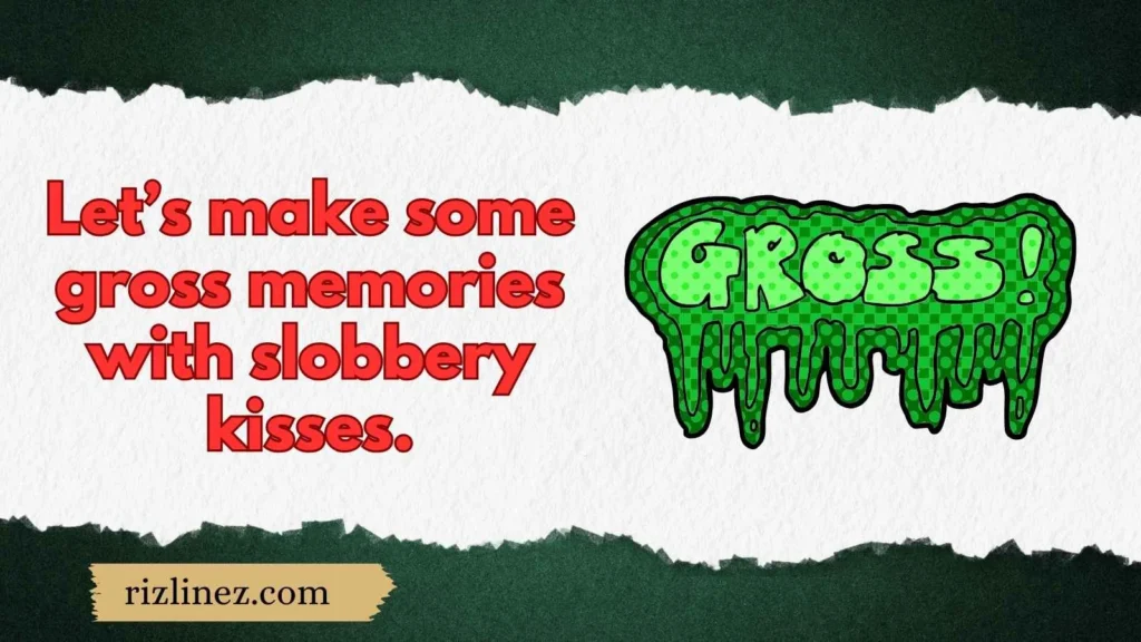 Slippery Gross Rizz Lines