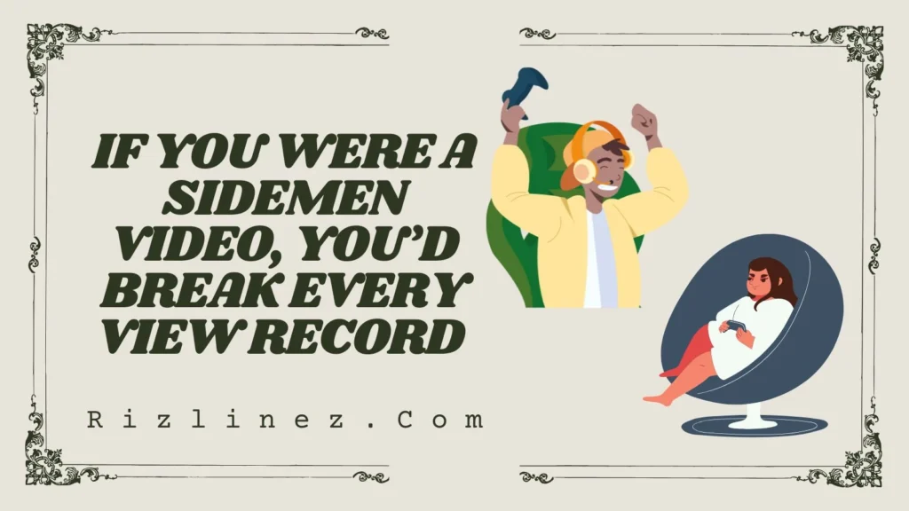 Smooth Sidemen Rizz Lines