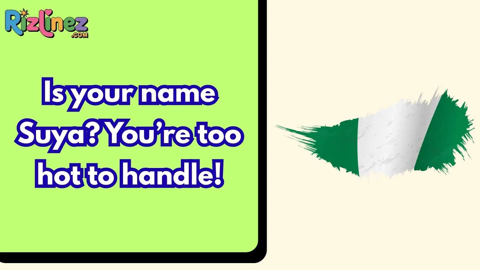 Ultimate Nigerian Rizz Lines