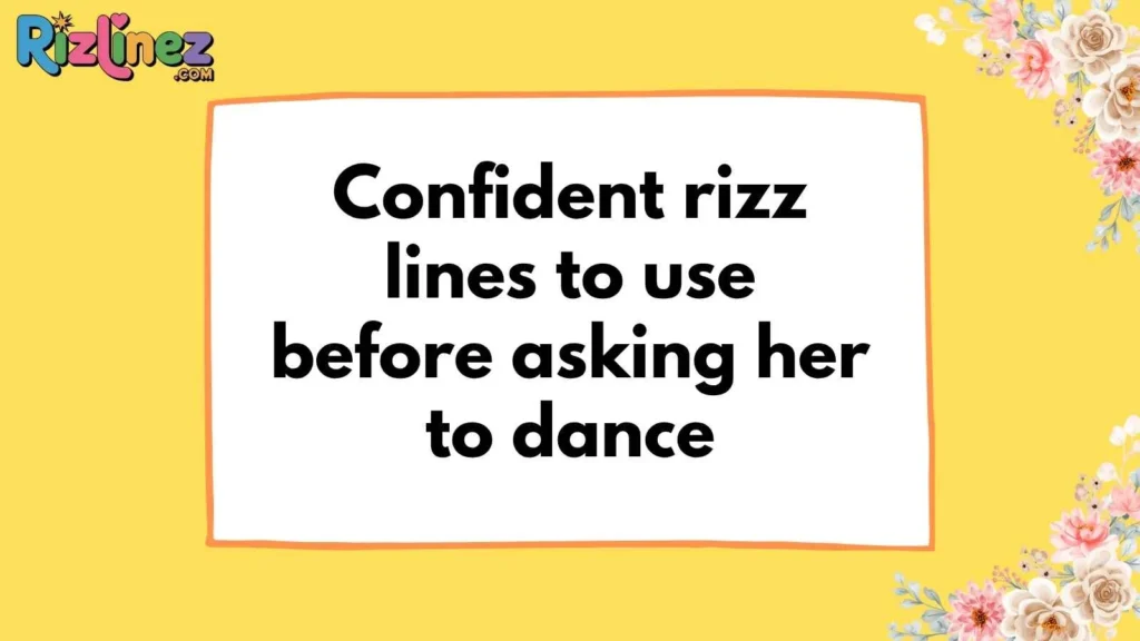 Dance Rizz Lines for Girl