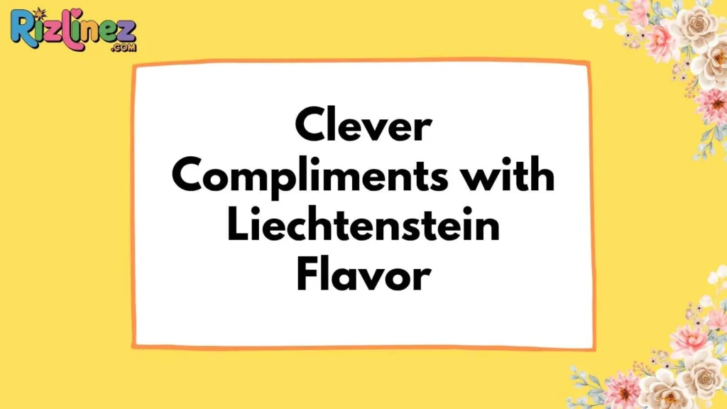 Liechtensteiner Rizz Lines for Him