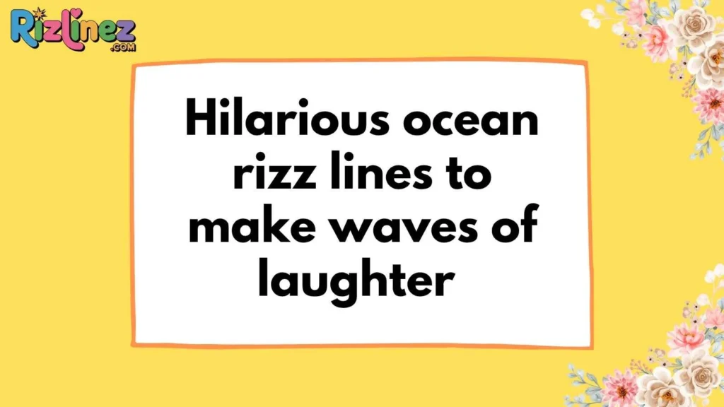 Ocean Rizz Lines Funny