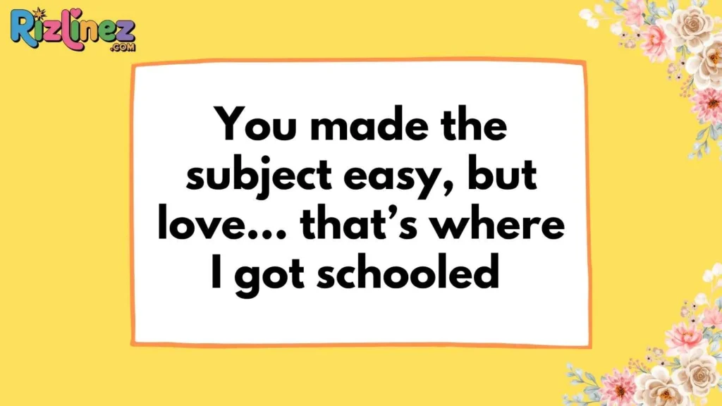 Pick up lines for teachers day