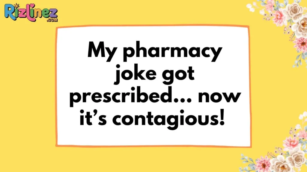 Short pharmacy jokes