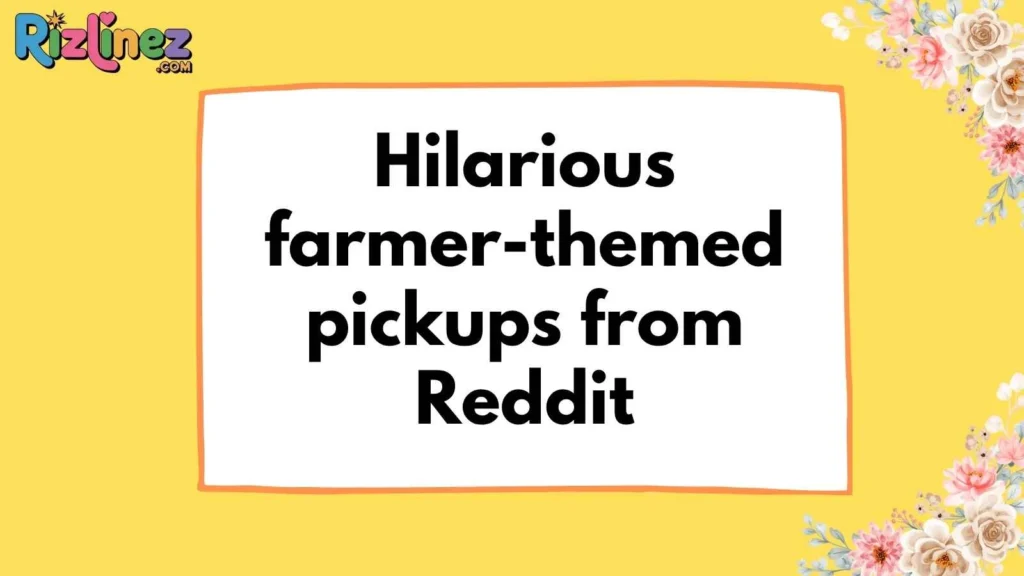 Cow Pick Up Lines Reddit