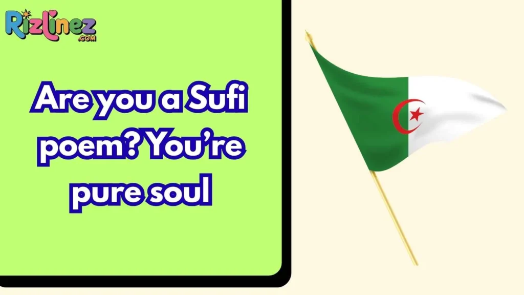 Cultural Algerian Rizz Lines