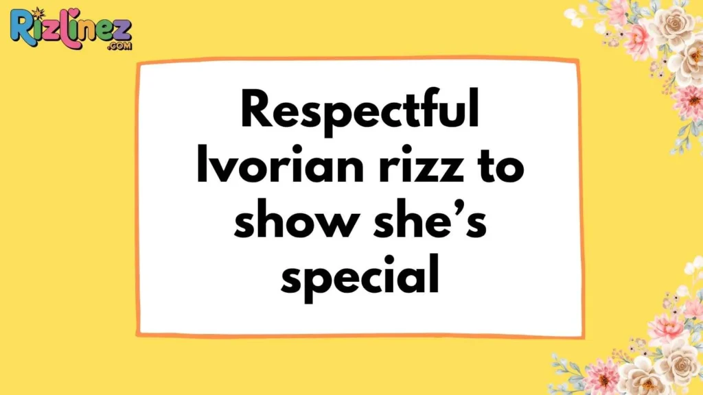 Ivorian Rizz Lines For Her