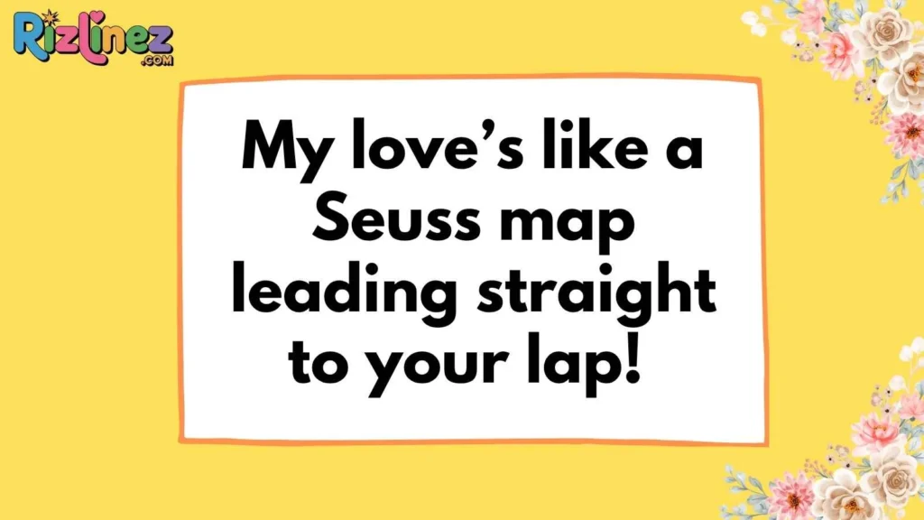 Oh, the Places You’ll Go Rizz Lines