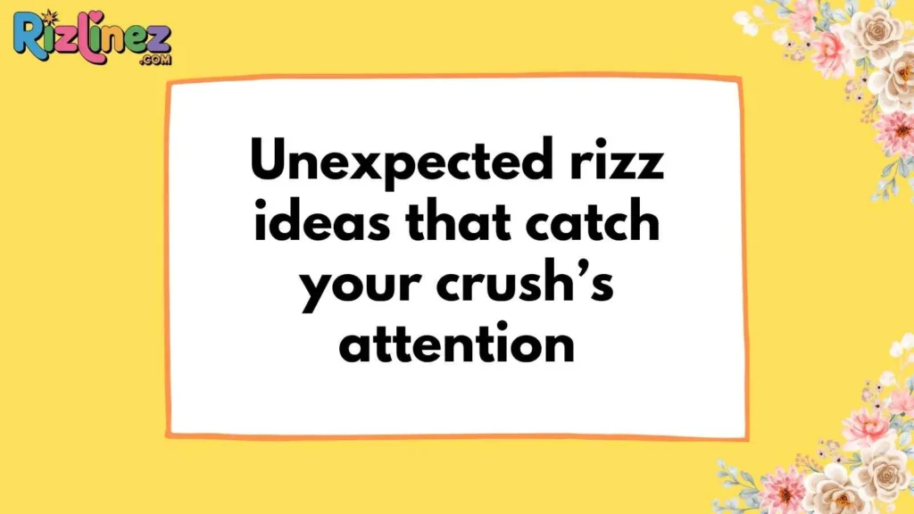 Weird Rizz Lines for Crush