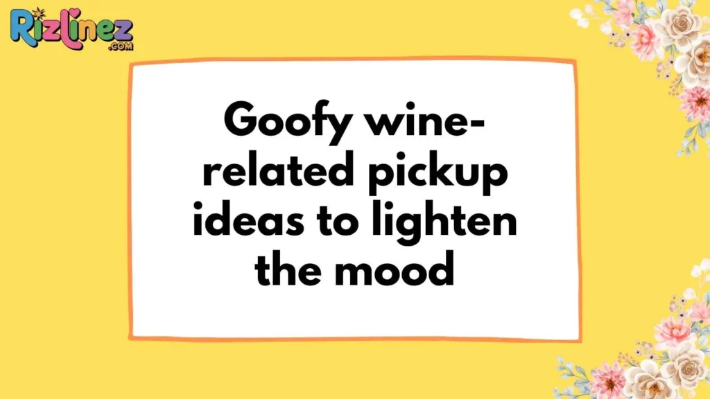 Wine Rizz Lines Funny