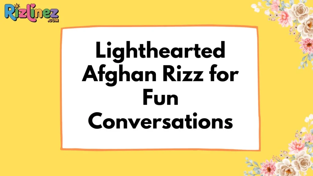 Afghan rizz lines funny