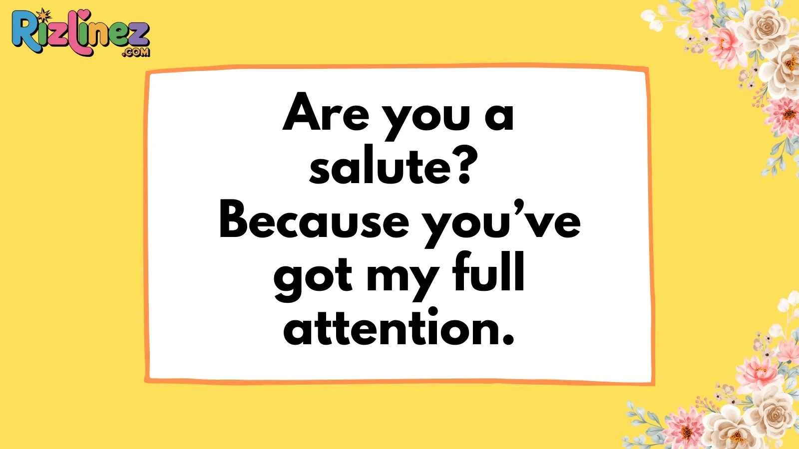 Army Pick Up Lines