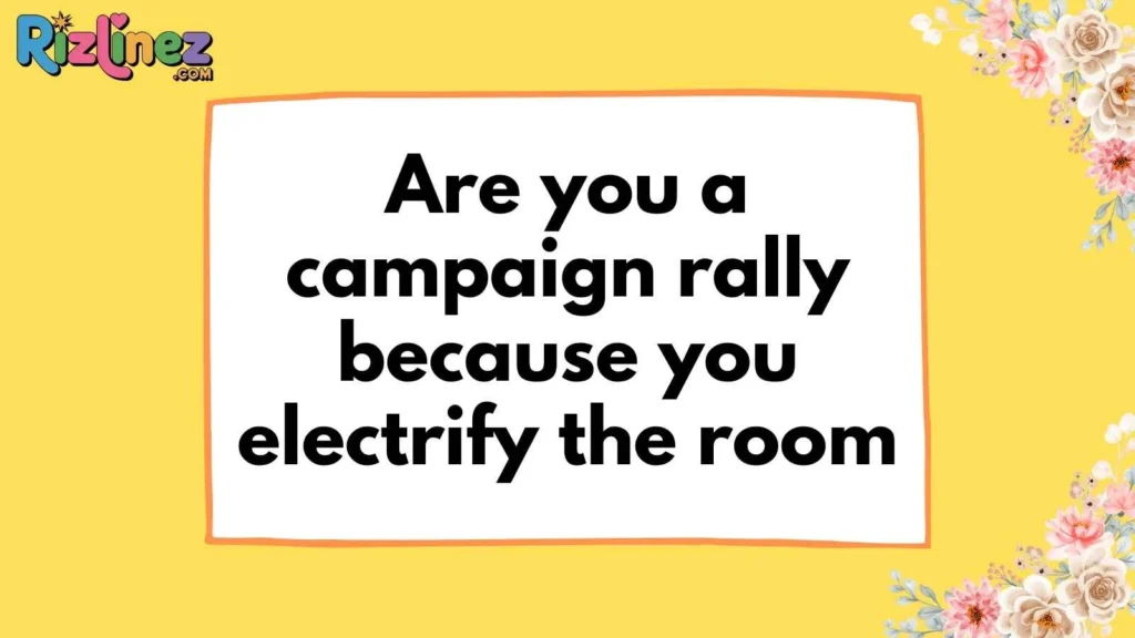 Campaign Trail Rizz Lines