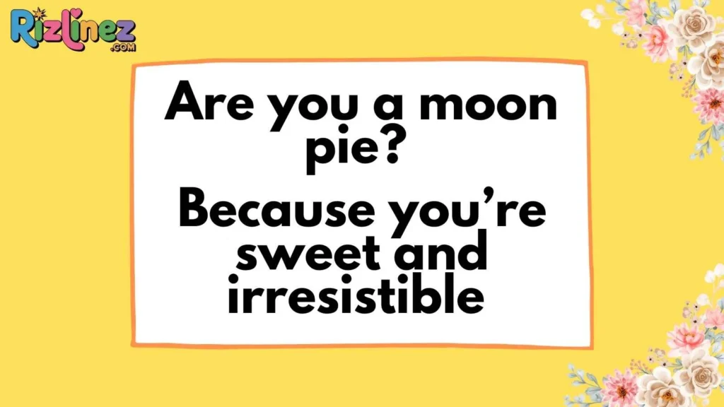 Cheesy Moon Pick Up Lines