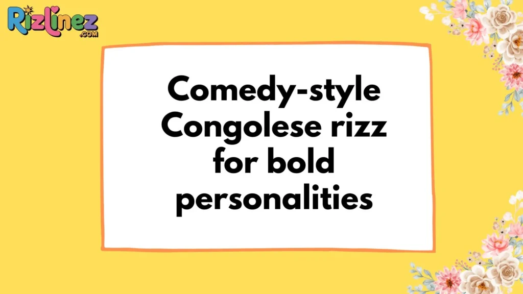 Congolese rizz lines funny