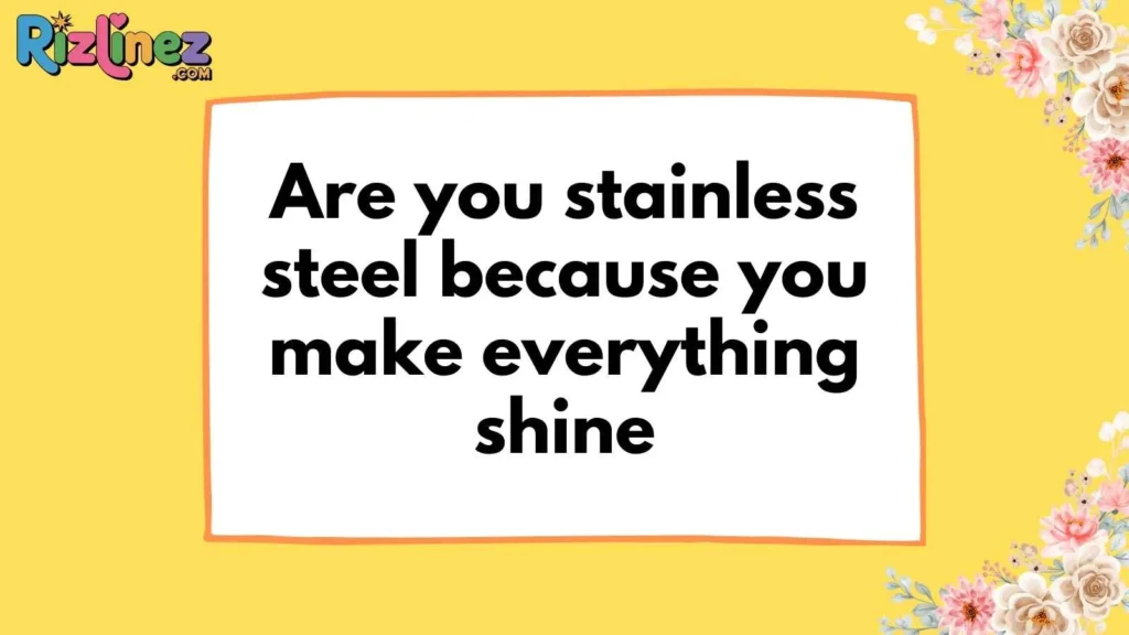 Cute Welding Pick Up Lines