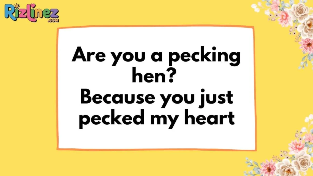 Funny Chicken Pick Up Lines