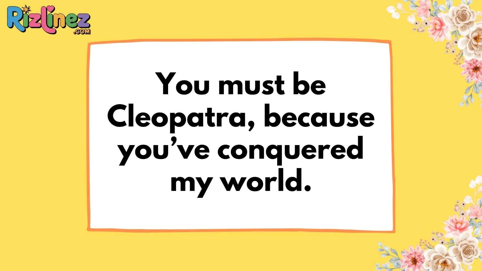 History Pick Up Lines