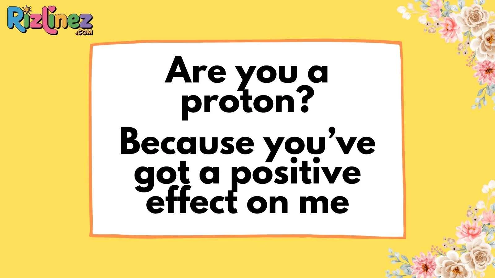 Nucleus Pick Up Lines