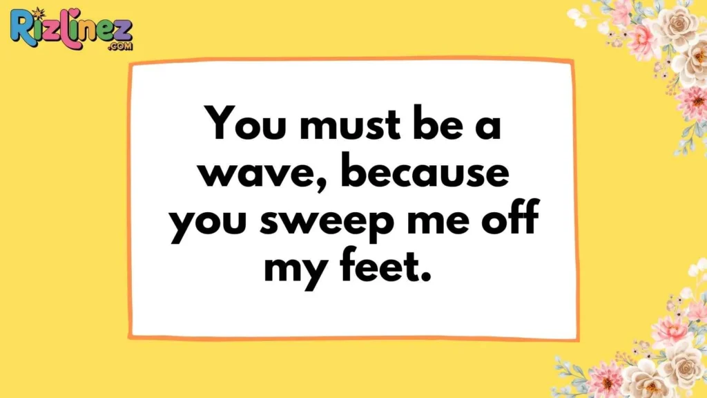 Ocean & Water Nature Pick Up Lines