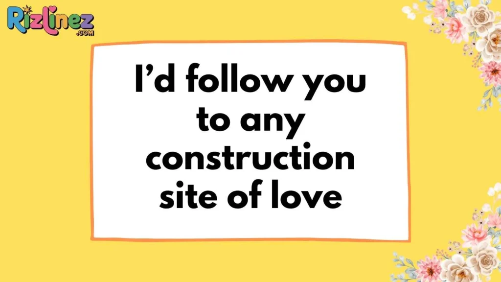 Romantic Carpenter Rizz Lines