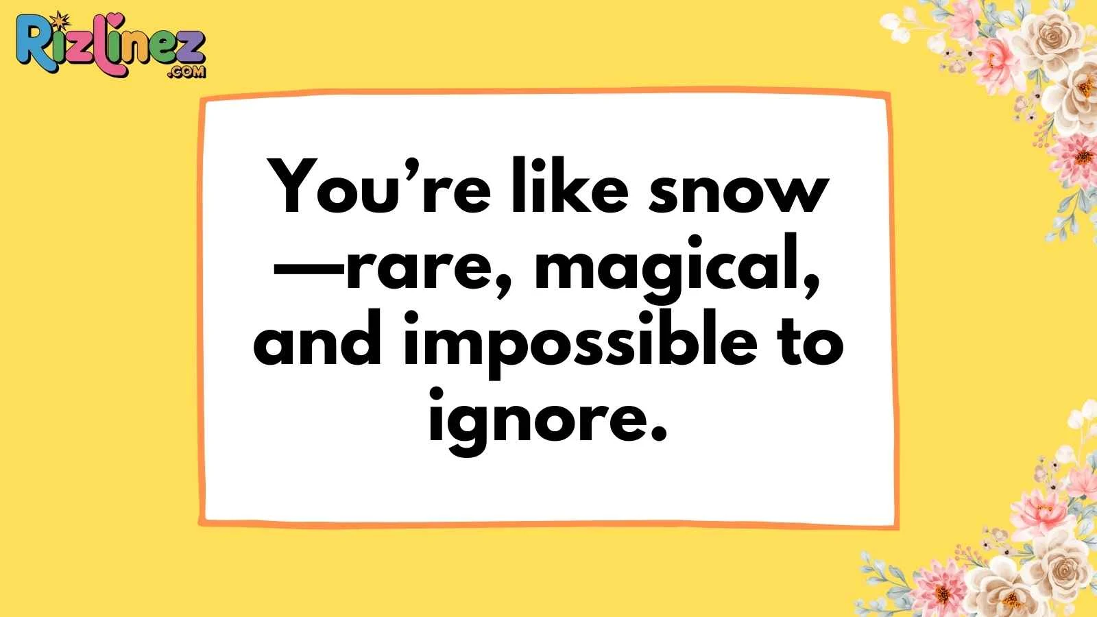 Snow Pick Up Lines