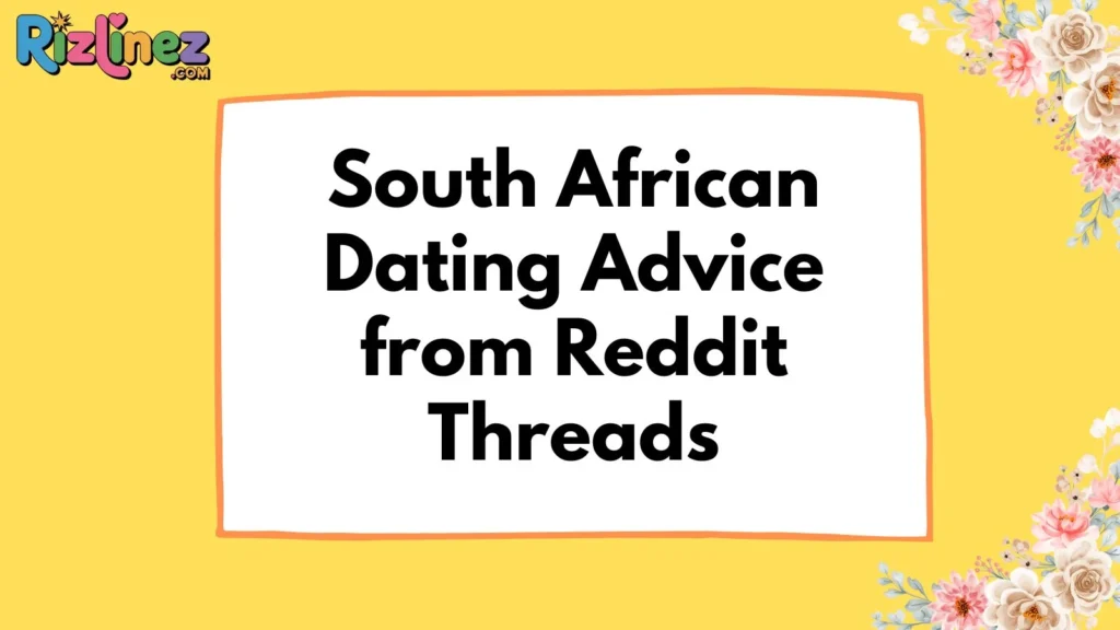 South African Rizz Lines Reddit