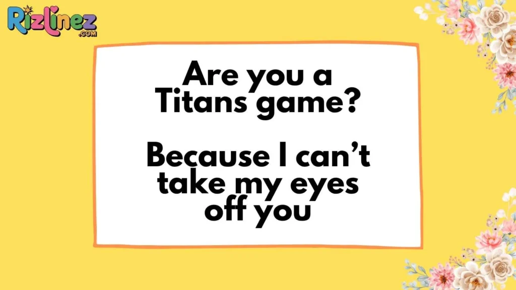 Tennessee Sports Inspired Pick Up Lines