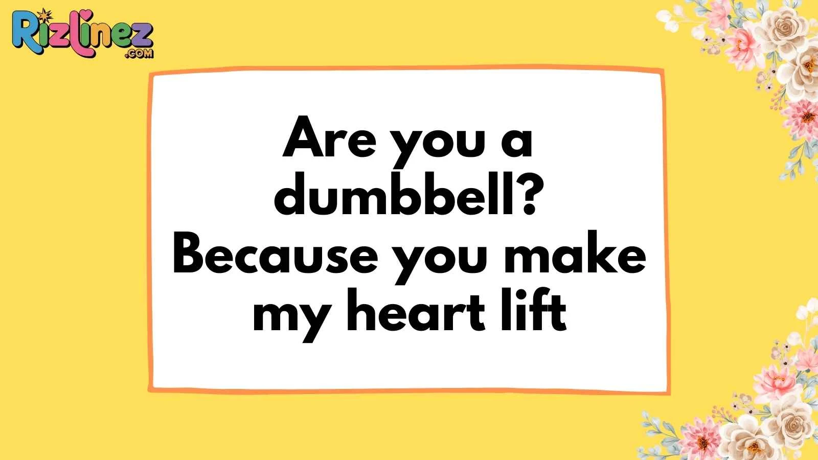 Workout Pick Up Lines