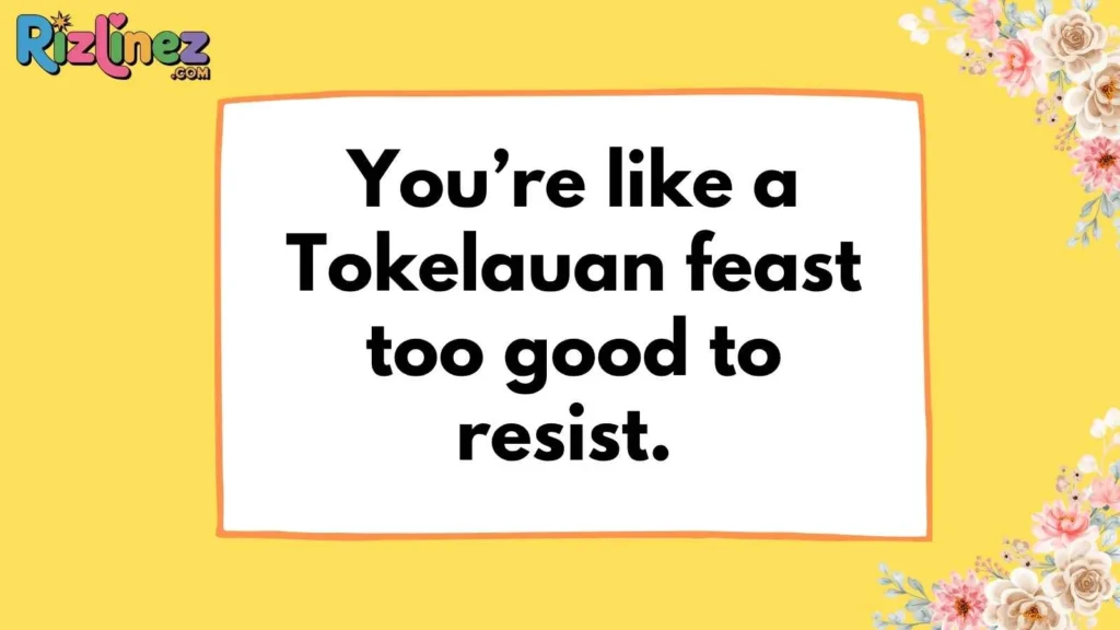 Cheesy Tokelauan Rizz