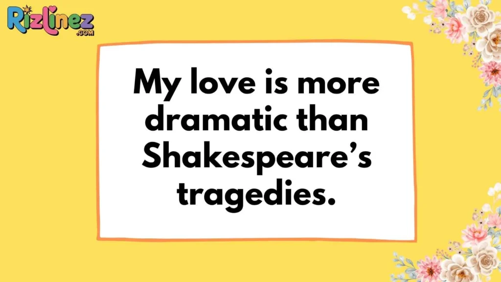 Funny History Pick Up Lines