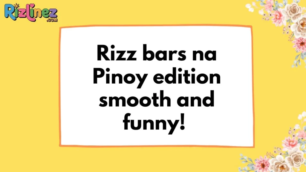 Rap Pick Up Lines Tagalog