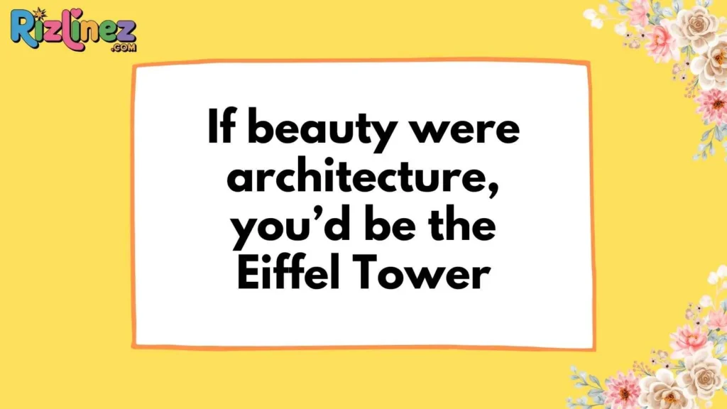 Romantic Eiffel Tower Pick Up Lines