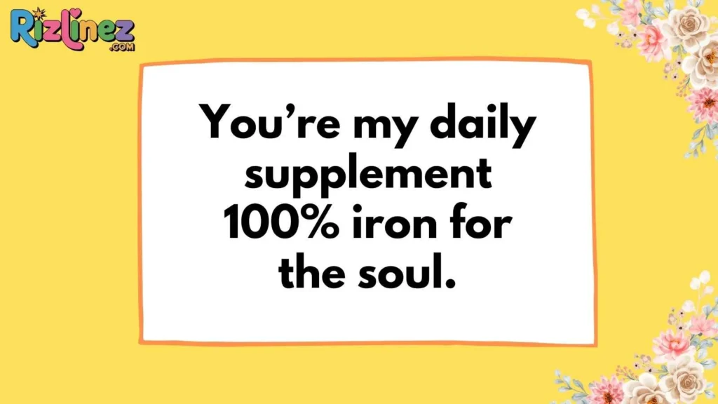 Cute & Cheesy Iron Pickup Lines