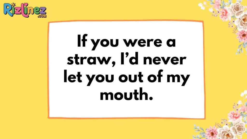 Dirty (But Funny) Straw Lines