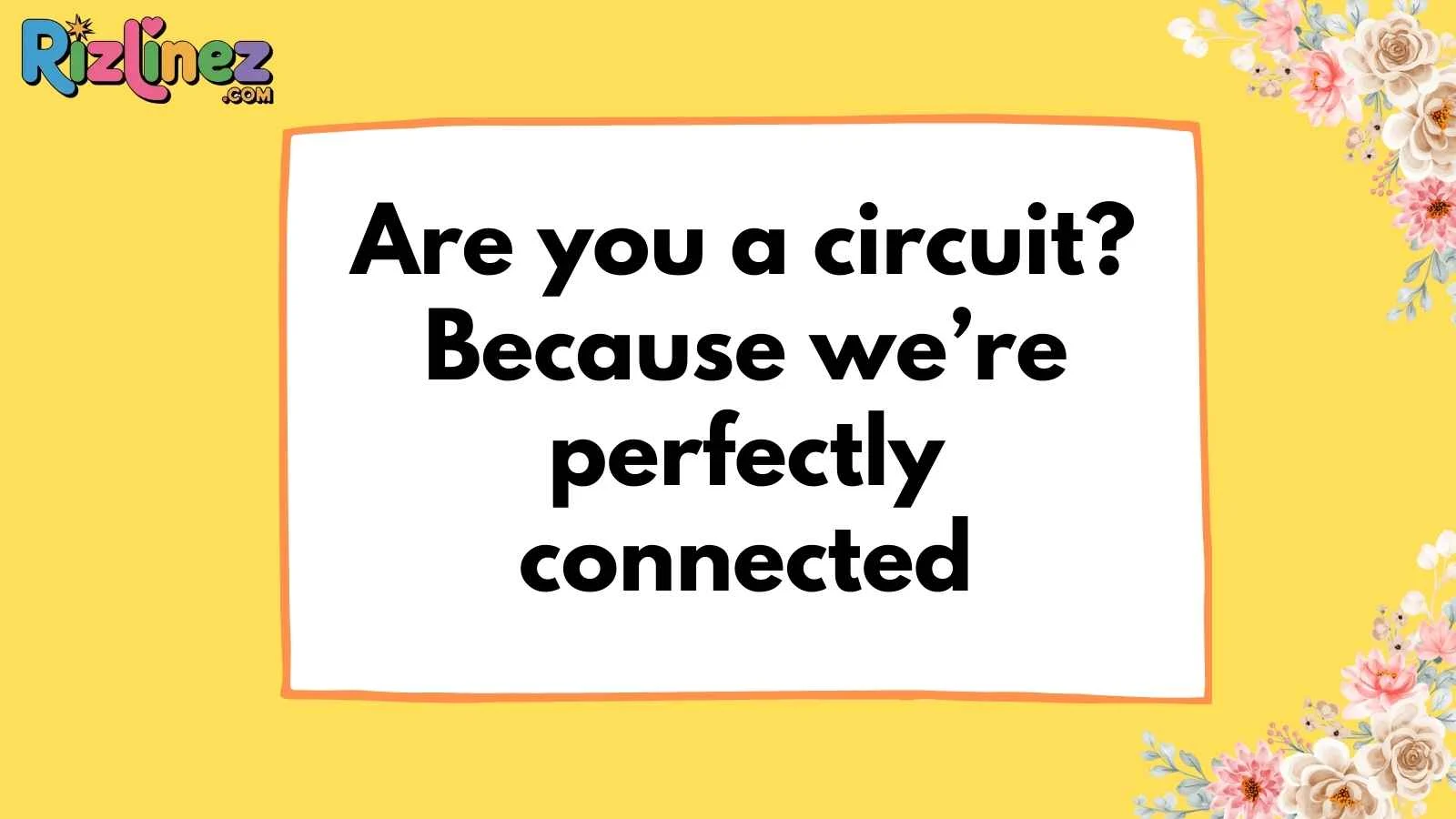 Electricity Pickup Lines