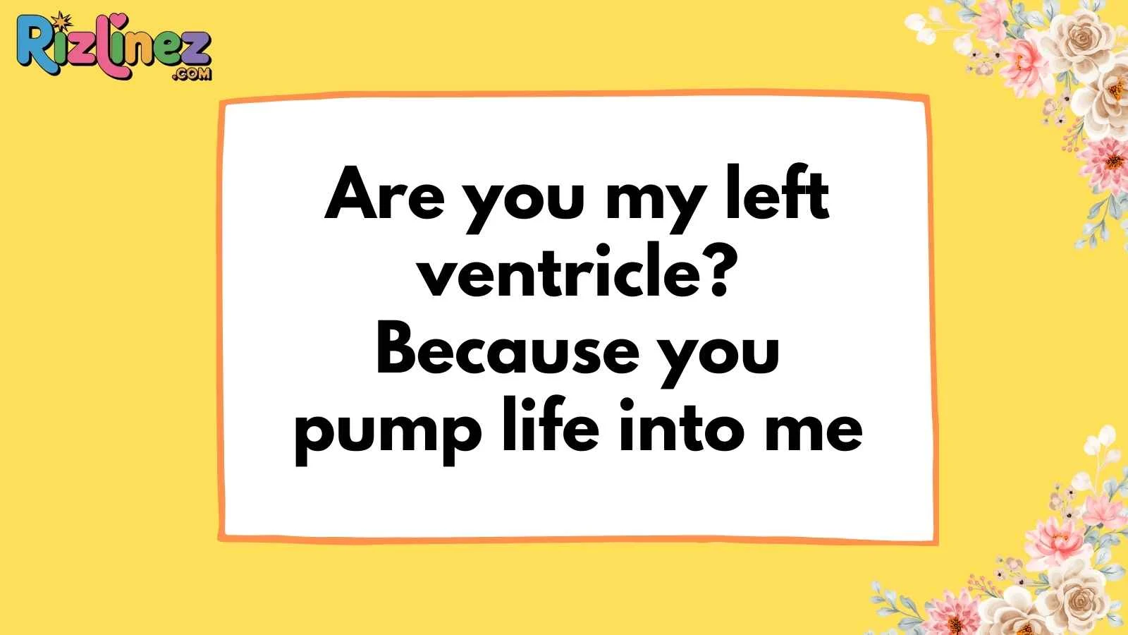 Anatomy Pickup Lines