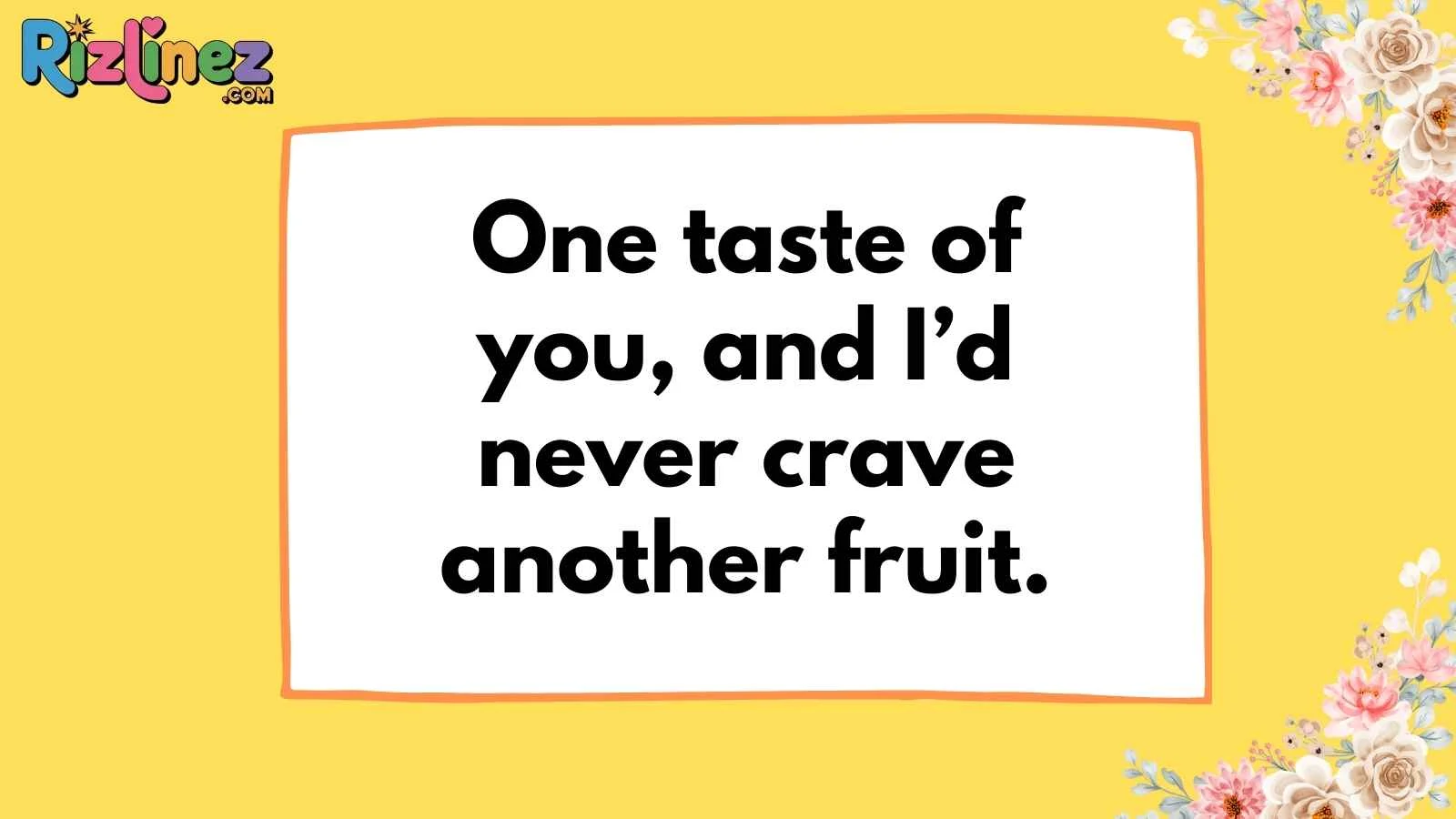 Apricot Pickup Lines